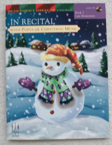 Stock image for In Recital(R) with Popular Christmas Music, Book 3 (The FJH Pianist's Curriculum, 3) for sale by Jenson Books Inc