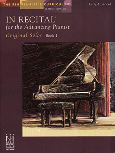 9781569397381: In Recital For The Advancing (Fjh Pianist's Curriculum, 1)