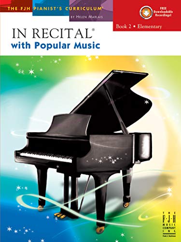 9781569397503: In Recital(R) with Popular Music, Book 2 (The FJH Pianist's Curriculum, 2)