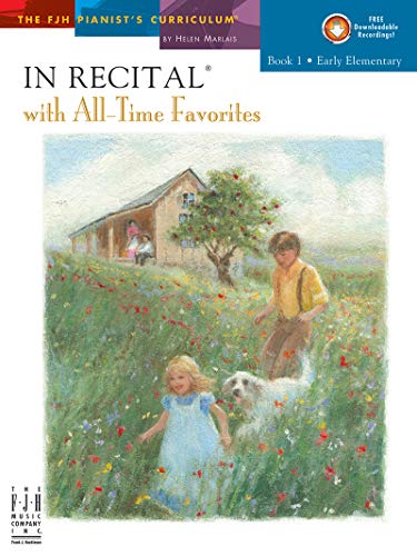 Stock image for In Recital With All-time Favorites (Fjh Pianist's Curriculum, 1) for sale by Lakeside Books