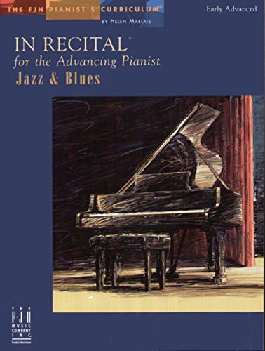 Stock image for In Recital for the Advancing Pianist - Jazz Blues (Fjh Pianists Curriculum) for sale by BookShop4U