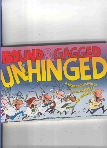 Beispielbild fr Bound and Gagged Unhinged zum Verkauf von Wonder Book