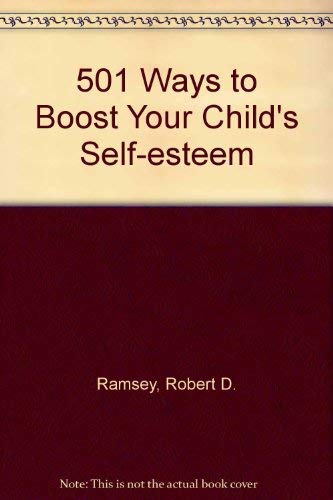9781569430378: 501 Ways to Boost Your Child's Self-esteem