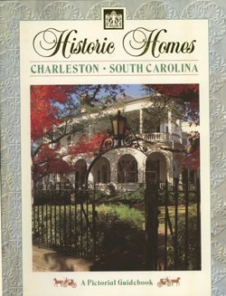 Stock image for Historic Homes: Charleston South Carolina for sale by Wonder Book