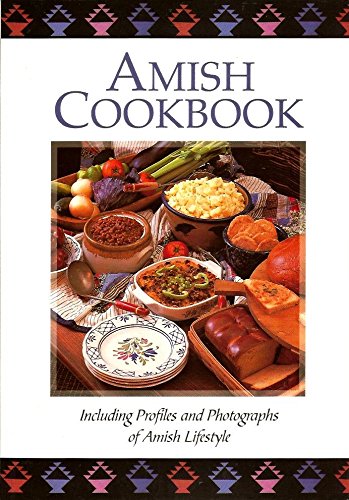 Stock image for Amish Cookbook: Including Profiles and Photgraphs of Amish Lifestyle for sale by Wonder Book