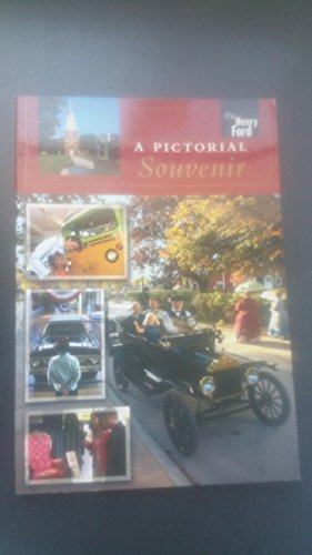 Stock image for Henry Ford Museum and Greenfield Village, Dearborn, Michigan : A Pictorial Souvenir for sale by Better World Books
