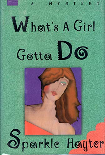 9781569470008: What's a Girl Gotta Do? (Robin Hudson Mysteries)
