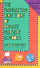 Imagen de archivo de The Manhattan Directory of Private Nursery Schools a la venta por Wonder Book