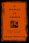 Stock image for A Woman in Amber : Healing the Trauma of War and Exile for sale by Better World Books