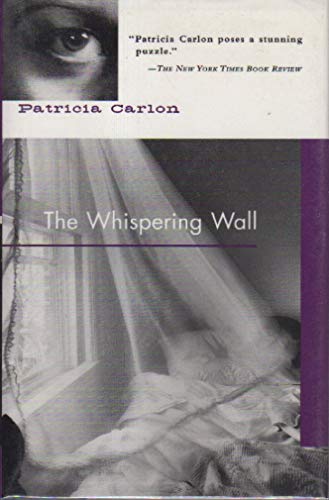 The Whispering Wall (9781569470664) by Carlon, Patricia