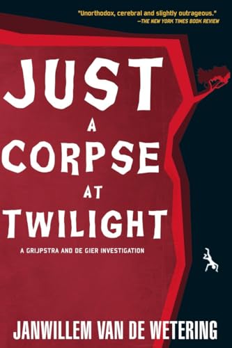 9781569470756: Just a Corpse at Twilight: A Grijpstra and De Gier Mystery