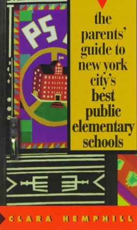 Stock image for The Parents' Guide to New York City's Best Public Elementary Schools for sale by HPB-Ruby