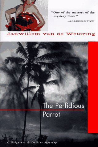 The Perfidious Parrot (9781569471029) by Janwillem Van De Wetering