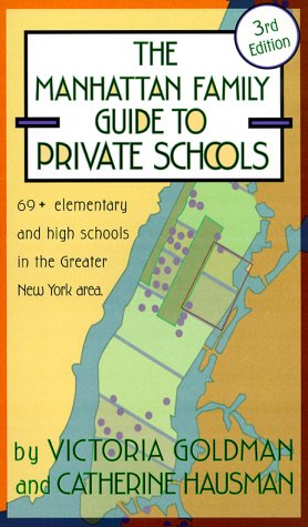 Imagen de archivo de The Manhattan Family Guide to Private Schools a la venta por Robinson Street Books, IOBA