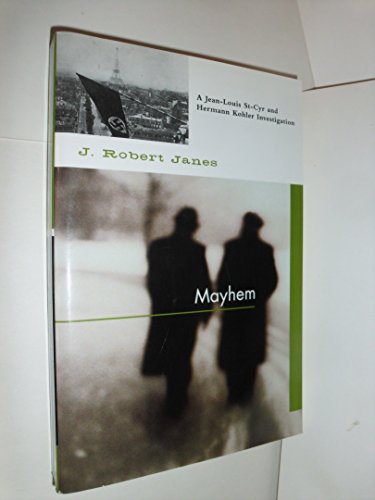9781569471586: Mayhem: A Jean-Louis St-Cyr and Hermann Kohler Investigation