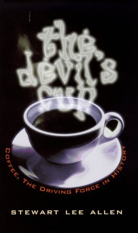 9781569471746: The devil's cup : coffee, the driving force in history