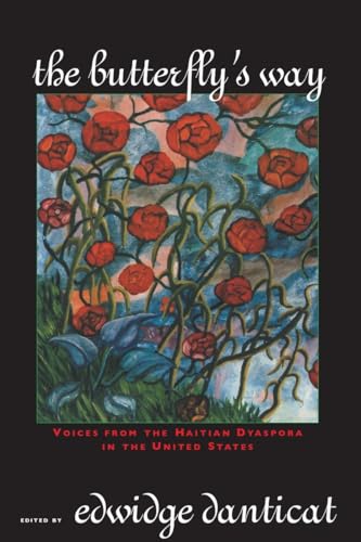 9781569472187: The Butterfly's Way: Voices from the Haitian Dyaspora in the United States.