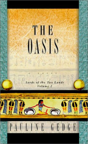 Beispielbild fr The Oasis (Lords of the Two Lands, Vol. 2) zum Verkauf von Wonder Book