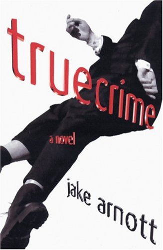 9781569473733: truecrime: a novel
