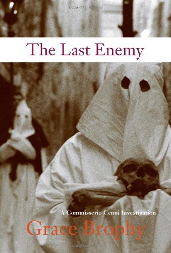 THE LAST ENEMY: (Commissario Cenni Investigation)