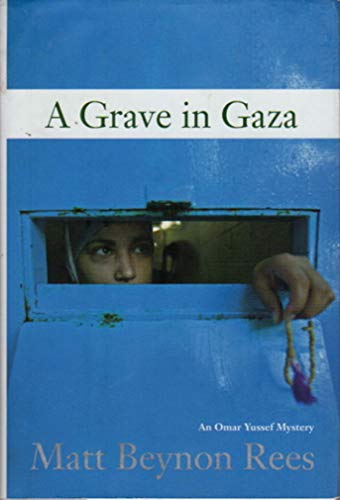 Imagen de archivo de Grave in Gaza (Omar Yussef Mysteries) a la venta por HPB-Ruby