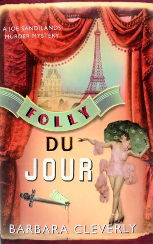 Beispielbild fr Folly du Jour (A Detective Joe Sandilands Novel) zum Verkauf von Wonder Book