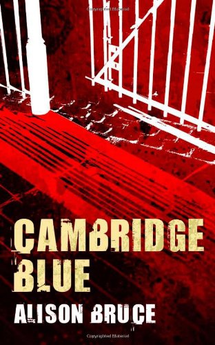 Imagen de archivo de Cambridge Blue: A DC Gary Goodhew Mystery Set in Cambridge, England a la venta por Books From California