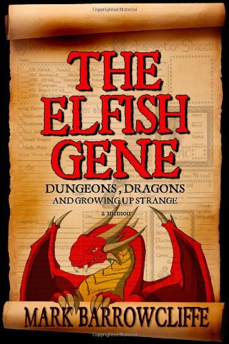 9781569475225: The Elfish Gene: Dungeons, Dragons and Growing Up Strange