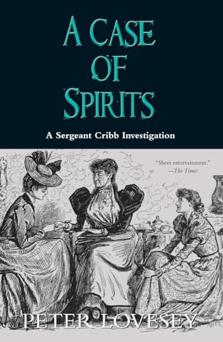 Beispielbild fr A Case of Spirits (A Sergeant Cribb Investigation) zum Verkauf von KuleliBooks