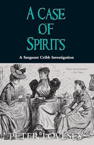 Stock image for A Case of Spirits (A Sergeant Cribb Investigation) for sale by KuleliBooks