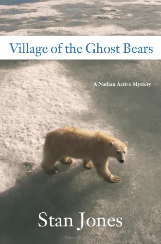 Imagen de archivo de Village of the Ghost Bears : A Nathan Active Mystery a la venta por Better World Books: West