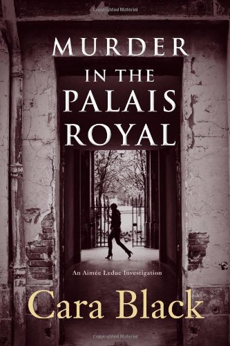 Murder in the Palais Royal (Aimee Leduc Investigations, No. 10) (9781569476208) by Black, Cara