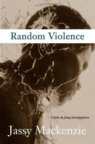 9781569476291: Random Violence (A PI Jade de Jong Novel)