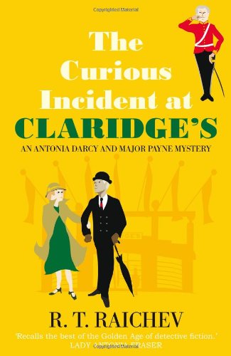 9781569476338: Curious Incident at Claridge's: An Antonia Darcy and Major Hugh Payne Investigation (An Antonia Darcy and Major Payne Mystery)