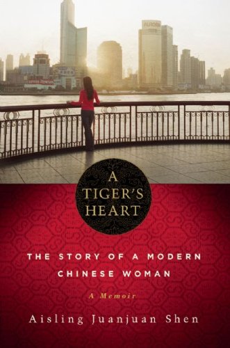 Beispielbild fr A Tiger's Heart: The Story of a Modern Chinese Woman zum Verkauf von Arundel Books