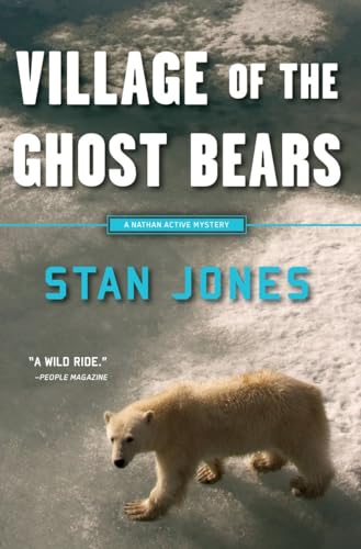 9781569478646: Village of the Ghost Bears: A Nathan Active Mystery Set in Alaska: 4