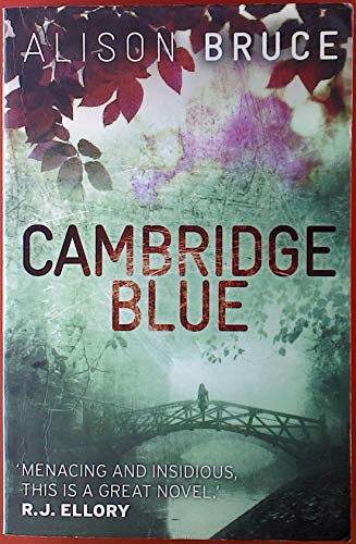 Stock image for Cambridge Blue: A DC Gary Goodhew Mystery Set in Cambridge, England for sale by Ergodebooks