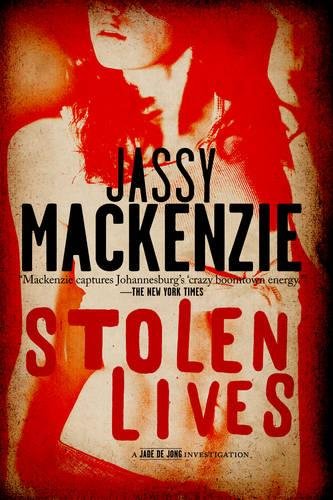 Imagen de archivo de Stolen Lives : A Jade de Jong Investigation Set in South Africa a la venta por Better World Books