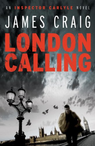 Stock image for London Calling (Inspector Carlyle Thriller) for sale by THE USUAL SUSPECTS (IOBA)