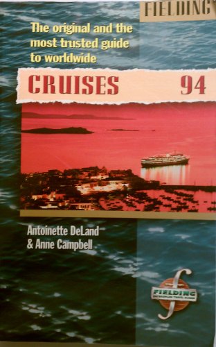 Stock image for Fielding's Worldwide Cruises: 1994 for sale by Versandantiquariat Felix Mcke