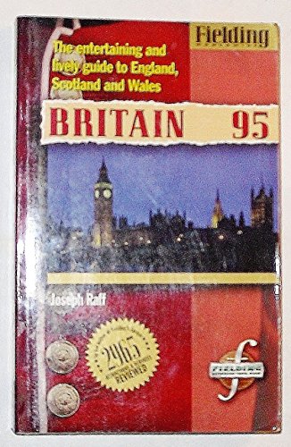 Stock image for Britain 1995: The Entertaining and Lively Guide to England, Scotland and Wales for sale by Top Notch Books