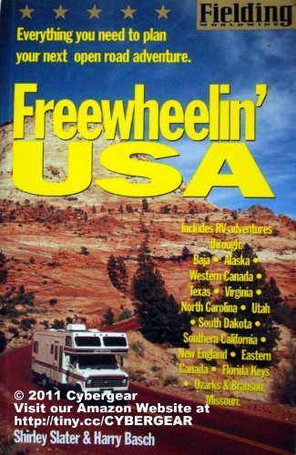 Stock image for Fielding's Freewheelin' USA: Everything You Need to Plan Your Next Open Road Adventure (Fielding Experienced Travel Guides) for sale by Library House Internet Sales