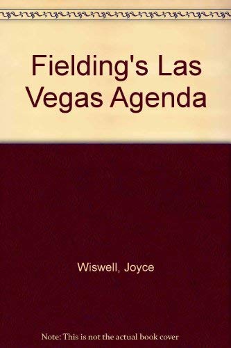 Beispielbild fr Fielding's Las Vegas Agenda: The Most In-Depth Guide to America's Most Dynamic Vacation Destination! zum Verkauf von medimops