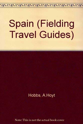 Stock image for Fieldings Spain 1996: The Most In-Depth Guide to the Spectacle and Romance of Spain (Fielding Travel Guides) for sale by Green Street Books