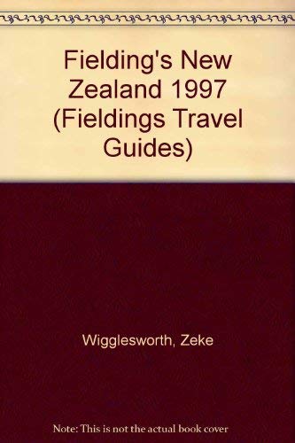 Stock image for Fielding's New Zealand, 1996: The Adventurous Guide to What's Up Down Under (Fieldings Travel Guides) for sale by Wonder Book