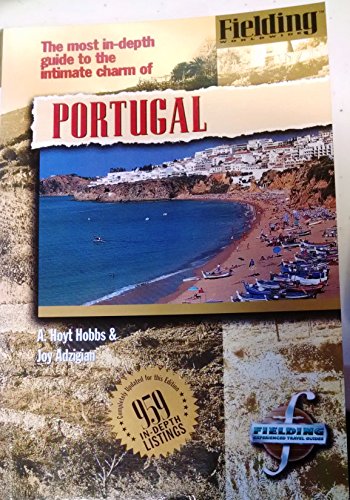 Stock image for Fieldings Portugal: The Most In-Depth Guide to the Intimate Charm of for sale by Hawking Books