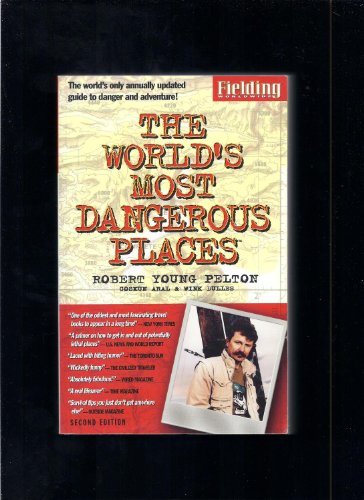 Beispielbild fr Fielding's the World's Most Dangerous Places zum Verkauf von Better World Books