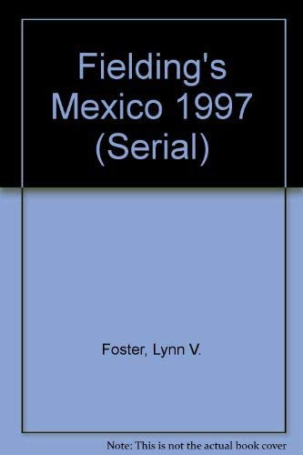 Imagen de archivo de Fielding's Mexico (Serial) a la venta por Ergodebooks