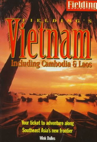 9781569521540: Fielding's Vietnam: Including Cambodia & Laos [Lingua Inglese]