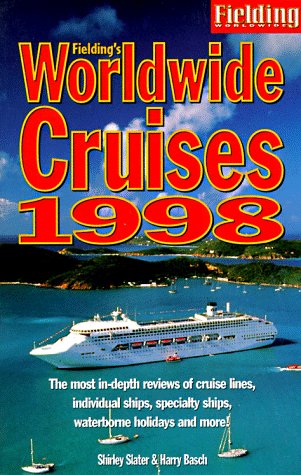 Stock image for Worldwide Cruises: 1998 (Fielding's Worldwide Cruises) for sale by medimops
